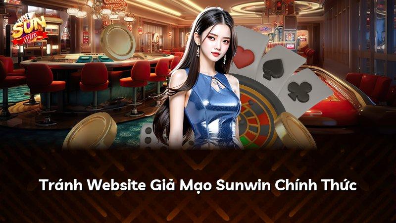 Tránh Website Giả Mạo Sunwin Chính Thức