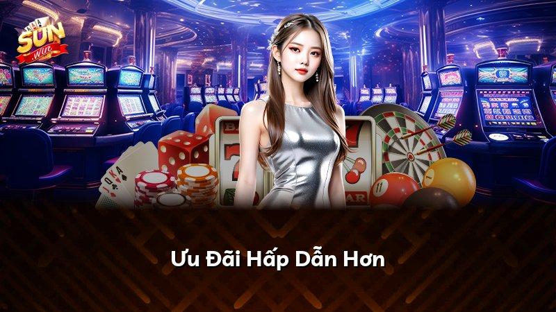 Ưu Đãi Hấp Dẫn Hơn