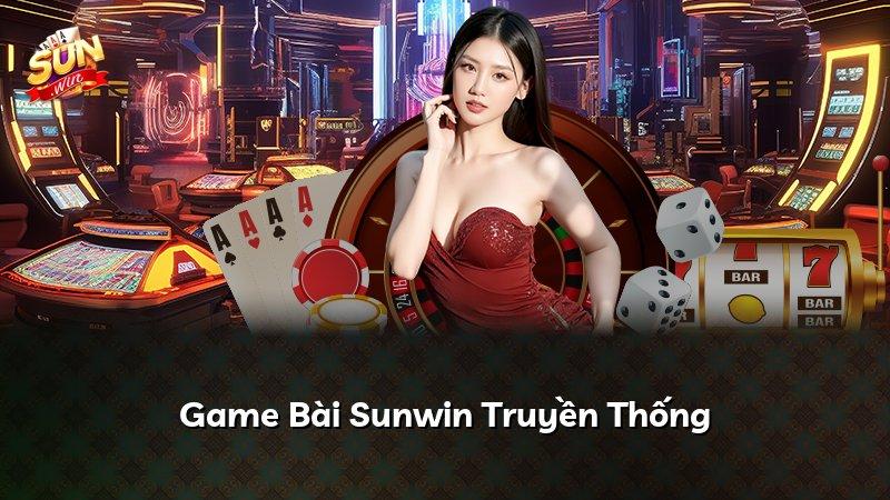 Game Bài Sunwin Truyền Thống