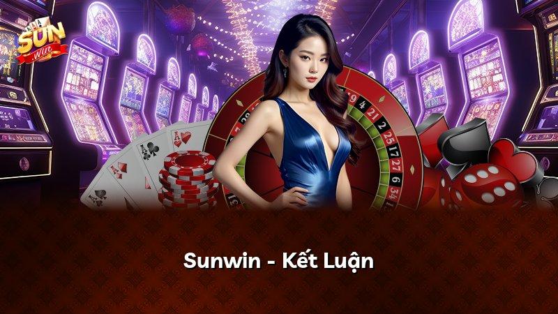 Sunwin - Kết Luận
